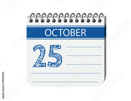 25 october calendar notebook page vector. 3d one day calendar date, appointment, event reminder illustration. Abstract three dimensional daily date appointment, agenda, event calendar.
