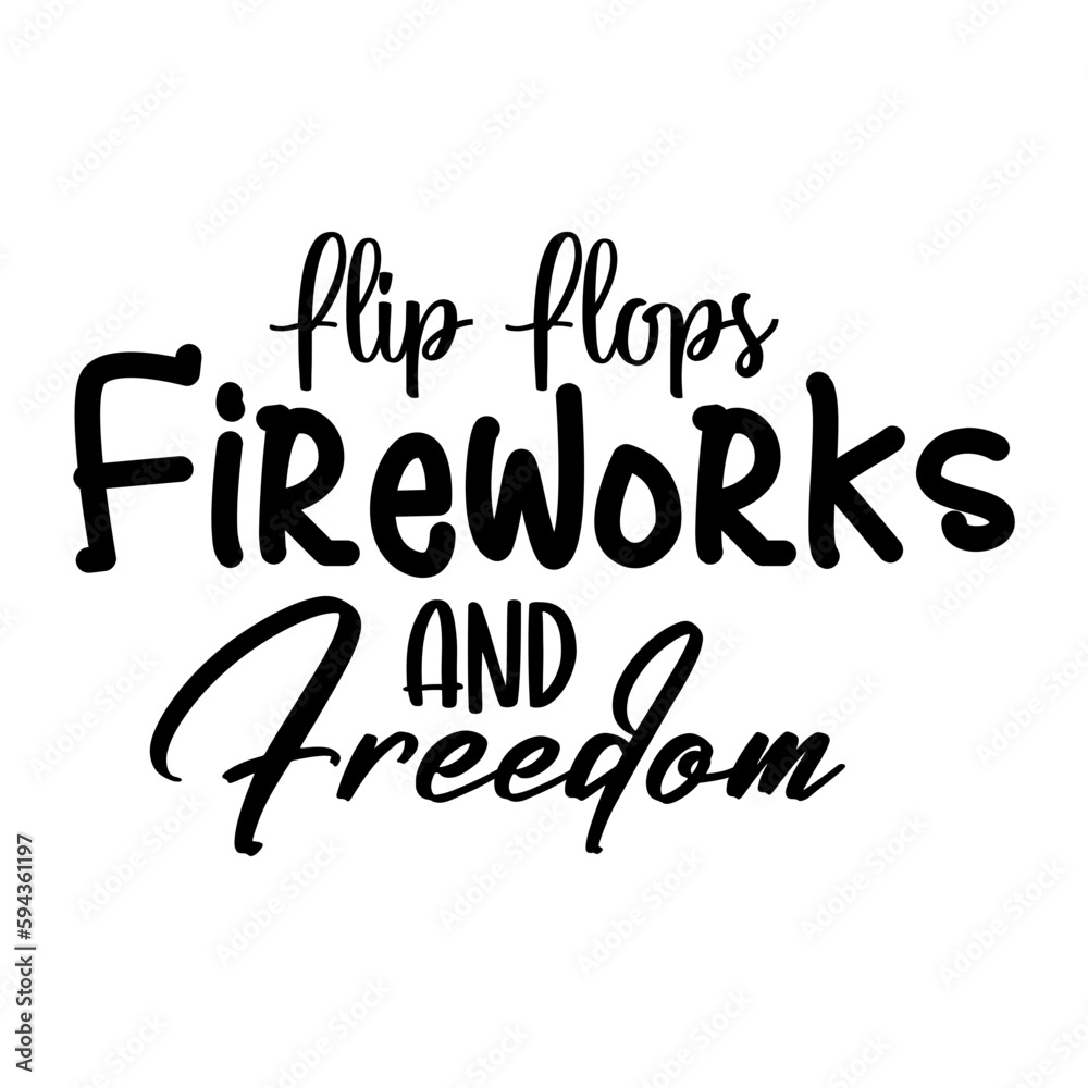 Flip Flops Fireworks and Freedom