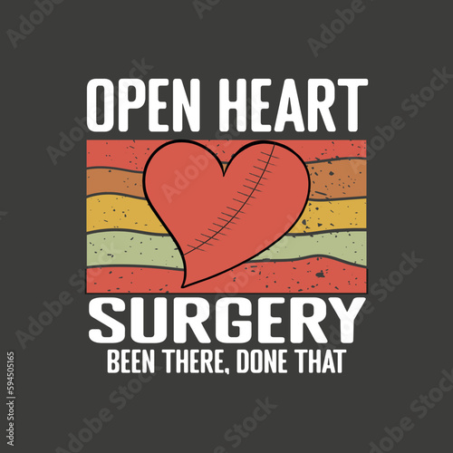 Vintage Open Heart Surgery Been There Done That, t shirt design vector,open heart surgery, vintage,retro,  open heart surgery shirt, funny Bypass Surgery,Recovery Bypass,heart Transplant 