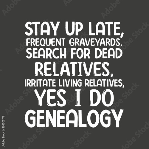 Genealogy begins as an interest genealogist ancestry funny mom T-shirt design vector, Ancestry & Genealogy shirt,funny Genealogist, Family, History, Ancestry, T-shirt design vector, Ancestry & Genea