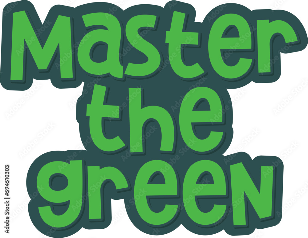 Master the Green Lettering Vector Design Master the Green Lettering Vector Design