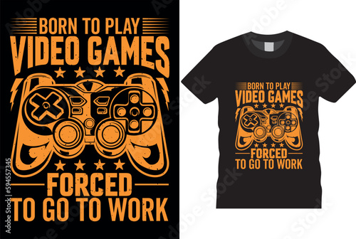 Born to play video games forced to go to work Vector joysticks gaming controller slogan texts glitchy typography vectors video game t-shirt designs.