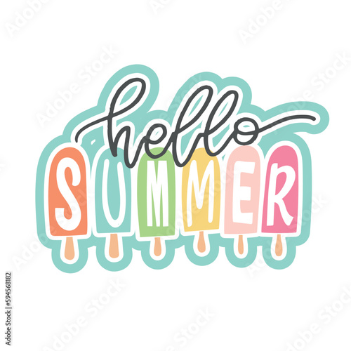 Hello Summer - cute lettering label for t-shirt design, mug print. Lettering postcard about summer vibes.
