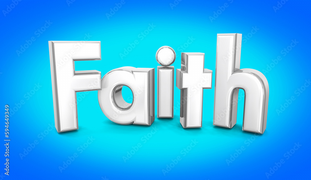 Faith Hope Believe Faithful Belief Confidence Pray God Religion 3d Illustration Faith Hope Believe Faithful Belief Confidence Pray God Religion 3d Illustration