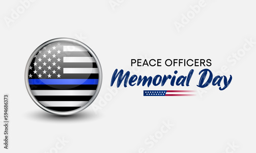 Peace Officers Memorial Day is celebrated on May 15 of each year in United states that pays tribute to the local, state, and federal officers who have died or disabled, in the line of duty. vector art