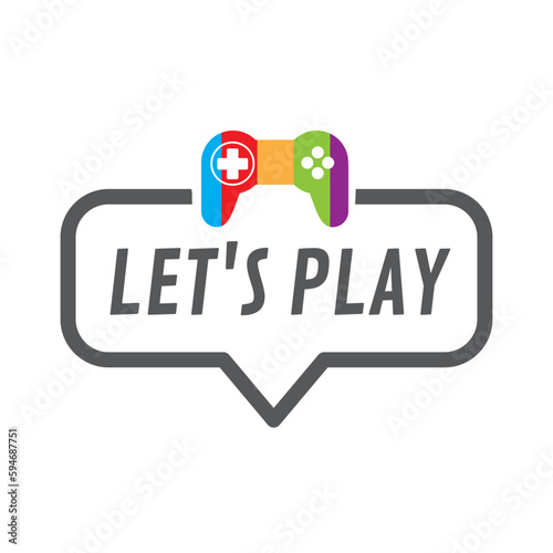 Let's Play colorful sign - speech bubble with text and symbol - vector illustration