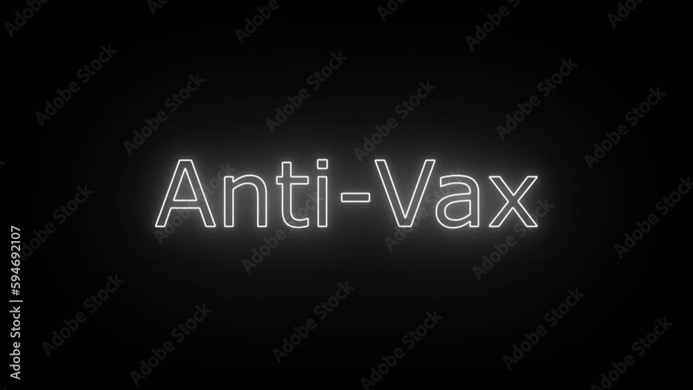 Anti-Vax, Written in Neon Text Effect with a bit of Flicker Effect Anti-Vax, Written in Neon Text Effect with a bit of Flicker Effect