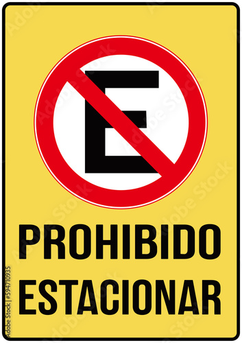 Sign that says in spanish language : prohibido estacionar espanhol .  photo