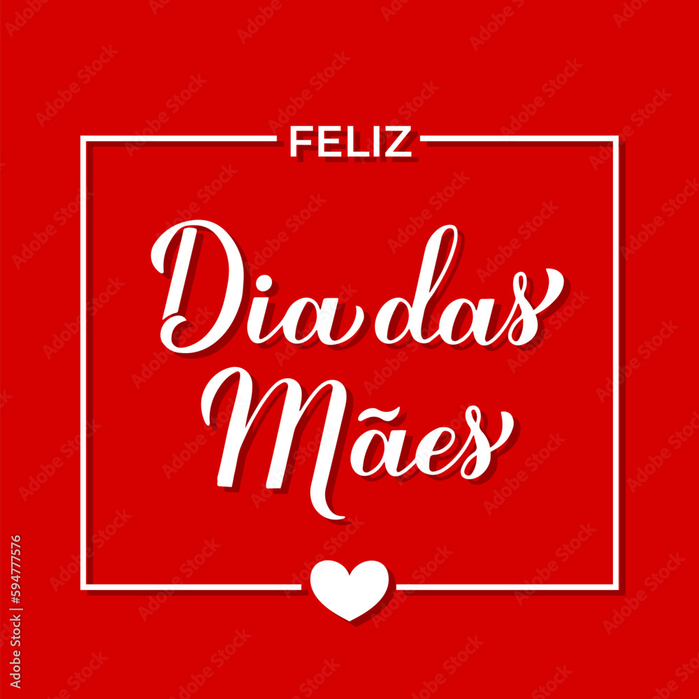 Feliz Dia das Maes calligraphy hand lettering on red background. Happy Mothers Day in Portuguese. Vector template for typography poster, greeting card, banner, invitation, etc