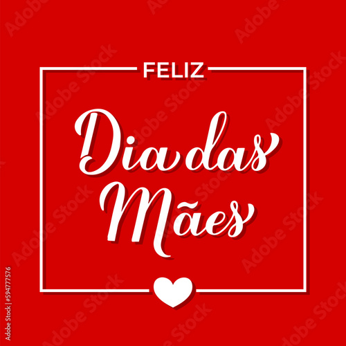Obraz na płótnie Feliz Dia das Maes calligraphy hand lettering on red background. Happy Mothers Day in Portuguese. Vector template for typography poster, greeting card, banner, invitation, etc w salonie