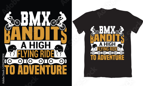 BMX BANDITS A HIGH FLYING RIDE TO ADVENTURE-BMX BIKE T-SHIRT DESIGN GRAPHIC