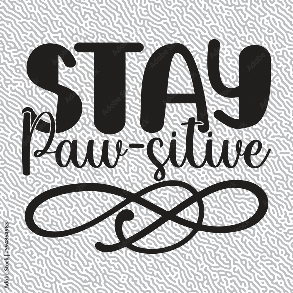 Stay Paw-sitive T-shirt Graphic Stay Paw-sitive T-shirt Graphic