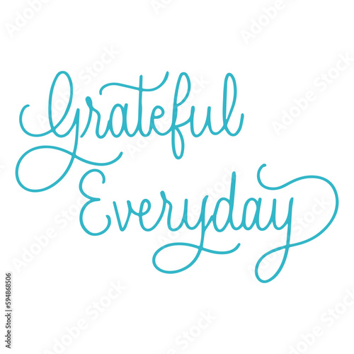 Grateful everyday t shirt design vector svg text