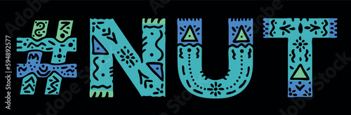 NUT Hashtag. Isolated text with national ethnic ornament. Patterned Popular Hashtag #USA for nutwood, web resources, mobile app, games, clothing, t-shirt, banner, adv. Stock vector image