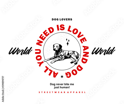 Vintage illustration of dog t shirt design, vector graphic, typographic poster or tshirts street wear and Urban style