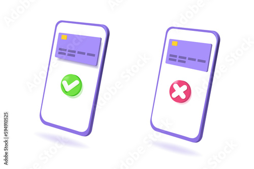 Payment error and approved concept. 3d realistic vector illustration.