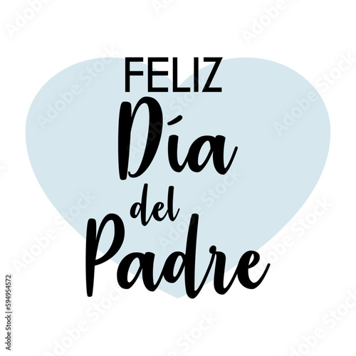 Letras de la palabra Feliz Día del Padre en texto manuscrito en español sobre corazón para su uso en felicitaciones y tarjetas