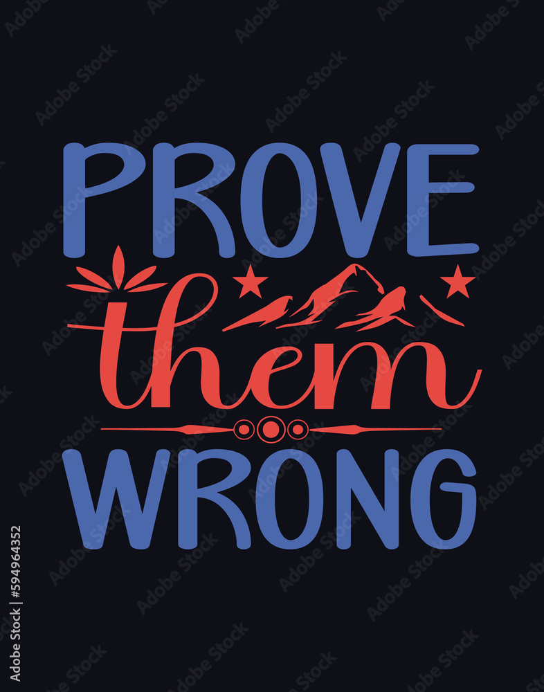 Fototapeta premium Prove them wrong