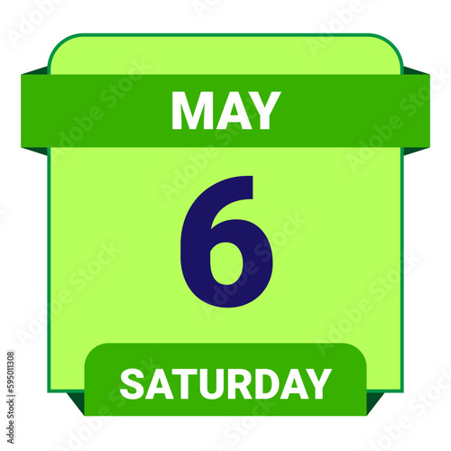 6 May, Saturday. Date template. Useful design for calendar or event promotion. Vector illustration EPS 10 File. Isolated on white background.