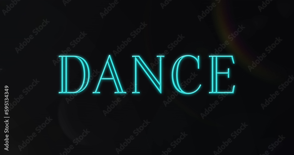 Composition of neon dance text on black background