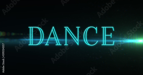 Composition of neon dance text over light trails on black background