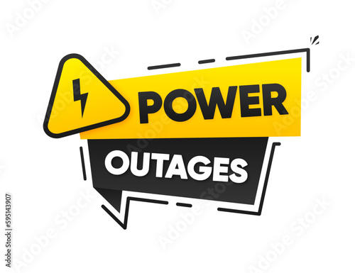 Power outages label. Warning sign of high voltage. Badge with lightning bolt. Vector illustration.