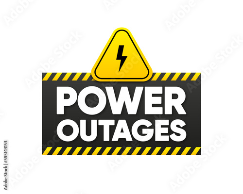 Power outages label. Warning sign of high voltage. Badge with lightning bolt. Vector illustration.
