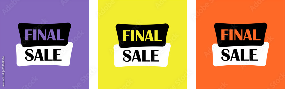 Final sale poster set. Last proposal sign. Shop offer poster Final sale poster set. Last proposal sign. Shop offer poster