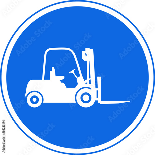 Road sign. forklift in the blue circle.