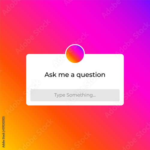 Instagram Ask me a question box background concept
