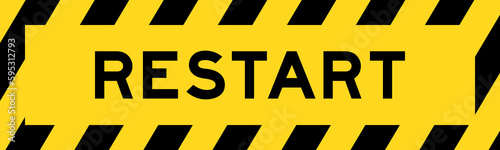 Yellow and black color with line striped label banner with word restart