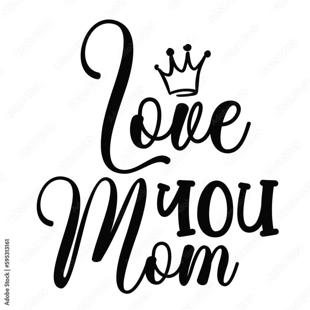 Φωτογραφία Love you mom Mother's day shirt print template, typography design for mom mommy