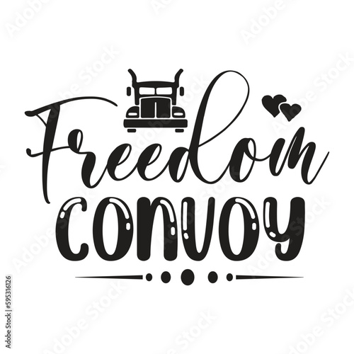 Freedom convoy Mother's day shirt print template, typography design for mom mommy mama daughter grandma girl women aunt mom life child best mom adorable shirt