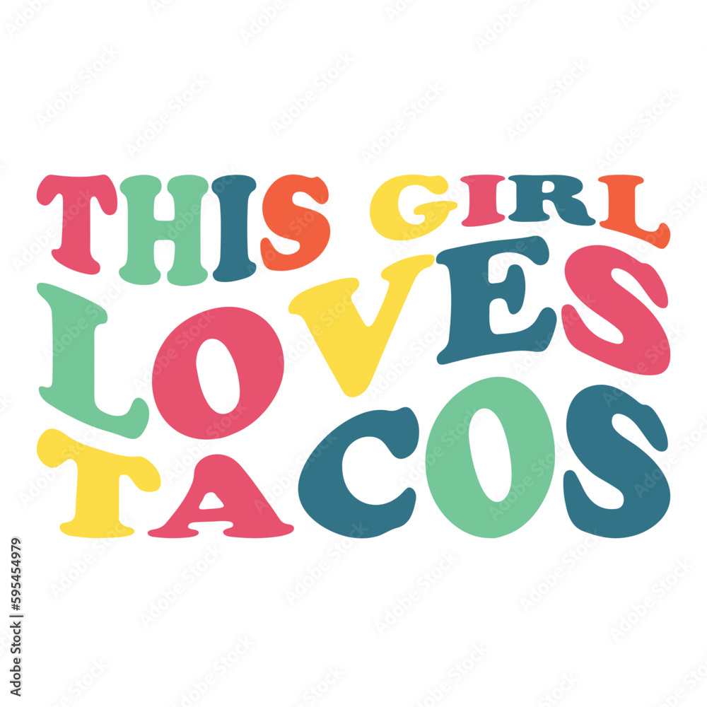 Taco Svg, This Girl Loves Tacos Svg, Funny Shirt Svg, Funny Svg, Sarcastic Svg, Just A Girl Who Loves Svg, Tote Bag Svg, Svg Files for Cricut Svg