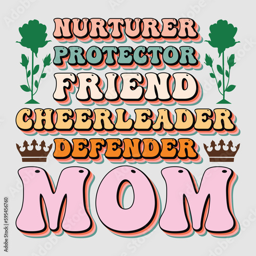 NURTURER PROTECTOR FRIEND CHEERLEADER DEFENDER MOM SVG SUBLIMATION VECTOR GRAPHIC T-SHIRT DESIGN SUBLIMATION