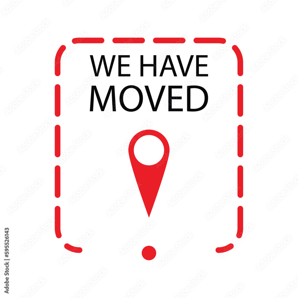 We have moved label or badge to relocation and moving, change of address office, business announcement We have moved label or badge to relocation and moving, change of address office, business announcement