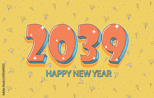 Happy New Year 2039 In Floral Design. Modern Design for Invitations, Greeting cards or Prints.