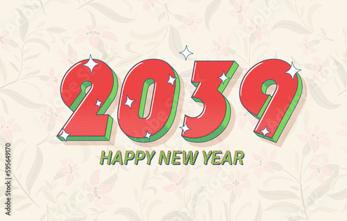 Happy New Year 2039 Numbers Written In a Red Bold Font On Floral Background.