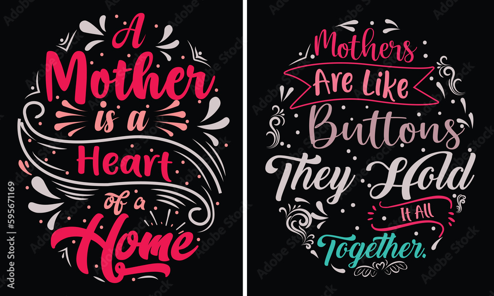 Mother's day T-shirt design, Mother's day bundle T shirt,  typography, custom, motivational  t shirt design. A mother is a heart of a home, mothers are like buttons they hold it all together t-shirt.