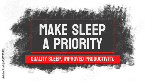 Make Sleep a Priority: Tips for improving sleep habits.