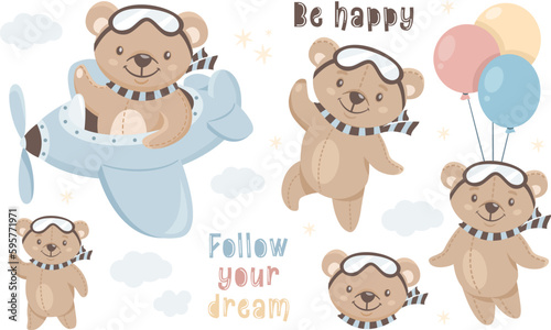 Vector collection of children's illustrations. Cute teddy bear pilot flying an airplane. Soaring on balloons. Inscriptions follow the dream and be happy