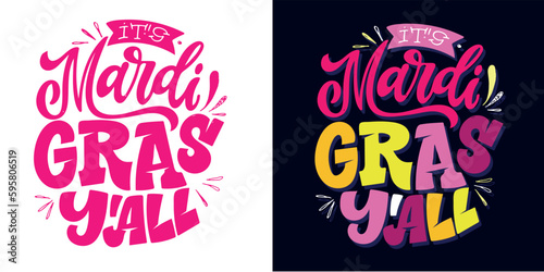 Mardi Gras. Sketch banner with fun slogan for concept design. Hand drawn illustration. Modern calligraphy quote. Typography tee print design. Vector