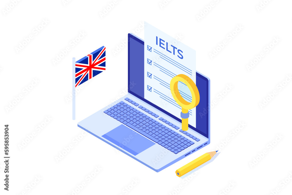 English Proficiency Test and Exam. IELTS International English Language Testing System. Isometric Vector illustration.