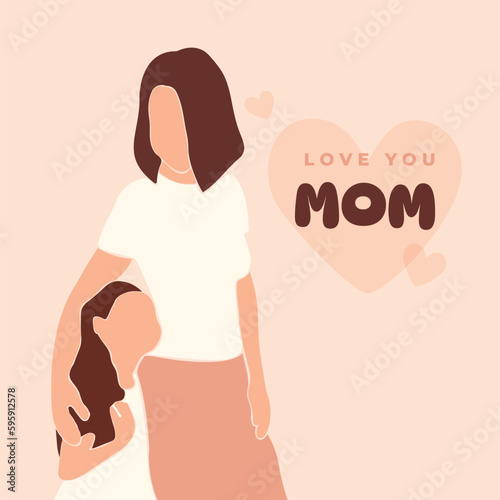 Love you mom. Mother's Day card. Mom hugs the child. Mother hugs her daughter. Faceless vector illustration. EPS 10