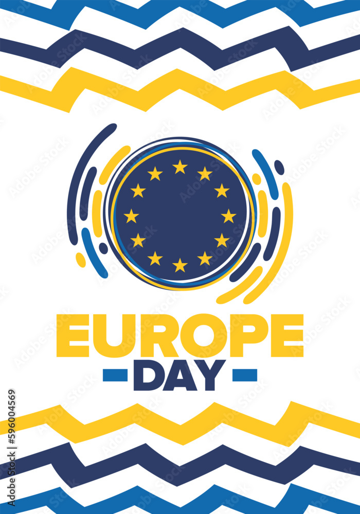Fototapeta premium Europe Day. Annual public holiday in May. Is the name of two annual observance days - 5 May by the Council of Europe and 9 May by the European Union. Poster, card, banner and background. Vector
