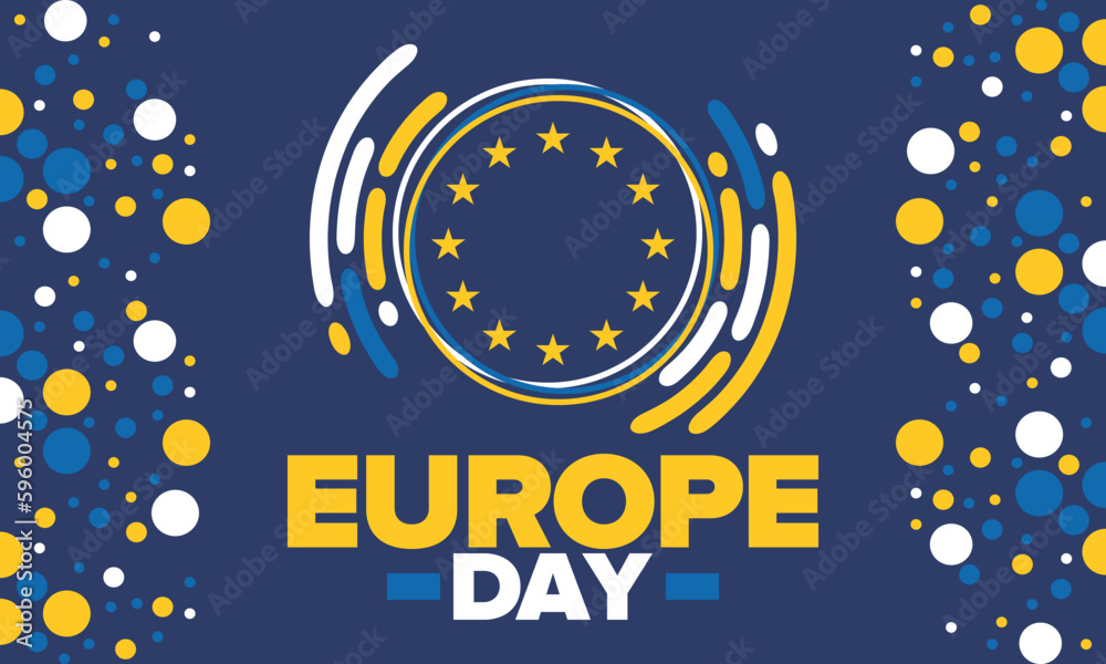 Obraz premium Europe Day. Annual public holiday in May. Is the name of two annual observance days - 5 May by the Council of Europe and 9 May by the European Union. Poster, card, banner and background. Vector