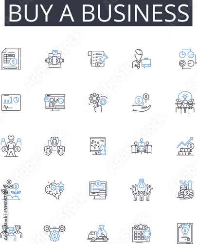 Buy a business line icons collection. Purchase a company  Acquire an enterprise  Procure a firm  Obtain an establishment  Invest in a venture  Secure a corporation  Snag a franchise vector and linear