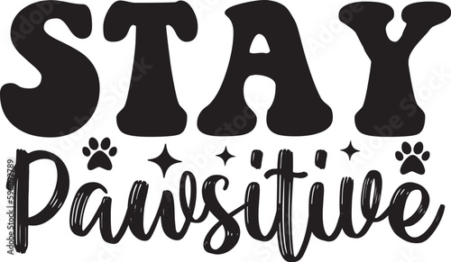 Stay Pawsitive