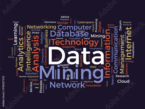 Word cloud background concept for Data mining. Internet technology database mining for web software management. vector illustration.