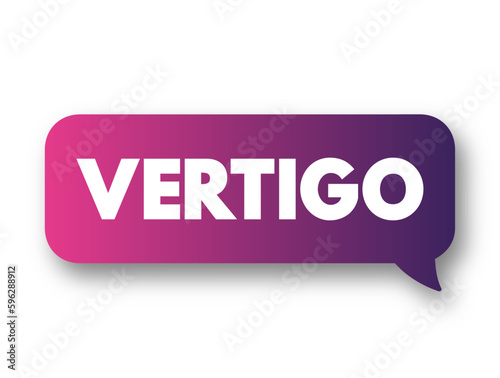 Vertigo is a sensation of motion or spinning that is often described as dizziness, text concept background